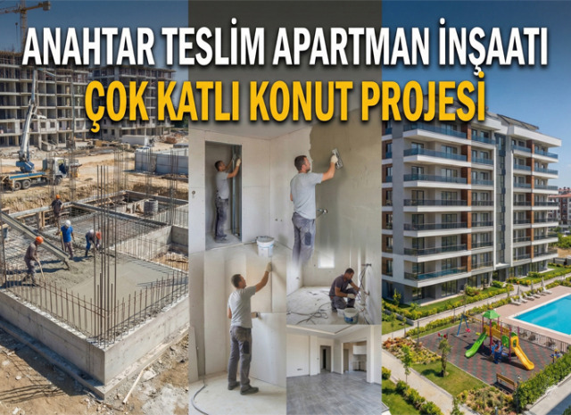 Anahtar Teslim Apartman İnşaatı – Çok Katlı Konut Projesi