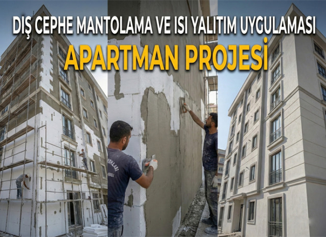 Dış Cephe Mantolama ve Isı Yalıtım Uygulaması – Apartman Projesi