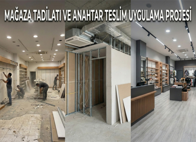 Mağaza Tadilatı ve Anahtar Teslim Uygulama Projesi