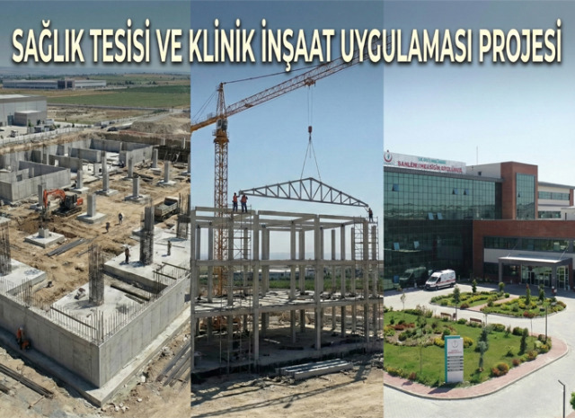 Sağlık Tesisi ve Klinik İnşaat Uygulaması Projesi